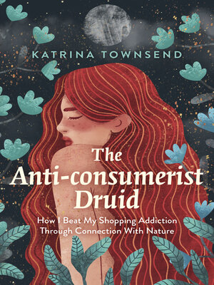 cover image of The Anti-consumerist Druid